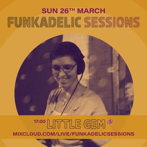 Little Gem - Funkadelic Sessions - 26-MAR-2023