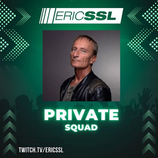 EricSSL - Private Squad (geschnitten) 19.09.2025
