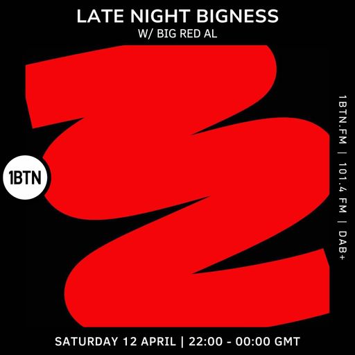 LATE NIGHT BIGNESS w/ BIG RED AL, Episode #82, 12.04.25