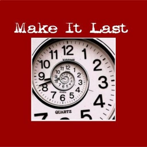 Make It Last
