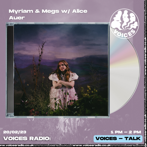 Myriam & Megs w/ Alice Auer - 20/02/23