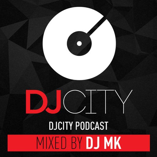DJ MK - DJCITY MIX JULY 2019