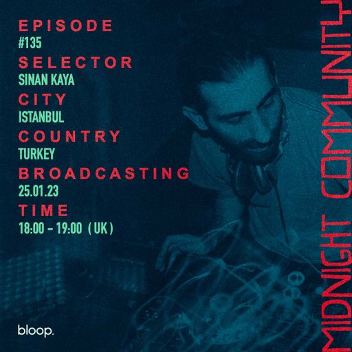 Midnight Community #135 w/ Sinan Kaya - 25.01.23