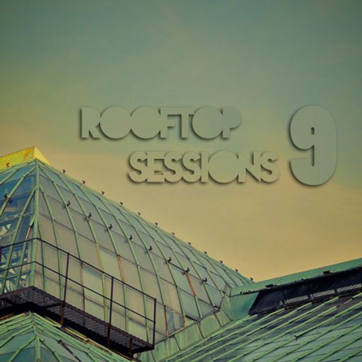 Rooftop Sessions, v.9