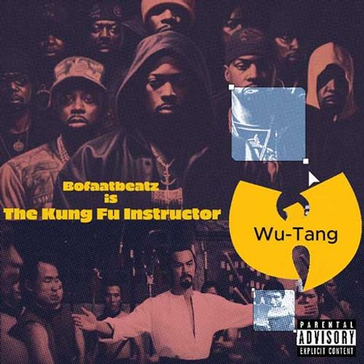 Bofaatbeatz-Wu Tang Clan: The Kung Fu Instructor [Full Mixtape Link In Description]
