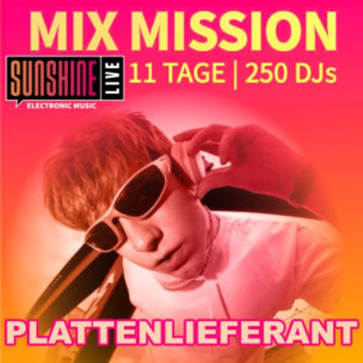 Plattenlieferant - Sunshine Live Mix Mission 2025 Act Like Adults Showcase
