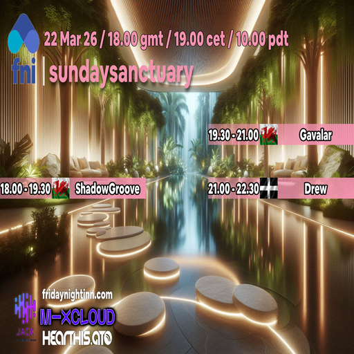 fni presents : Sunday Sanctuary ( 22nd Mar. 2026 )