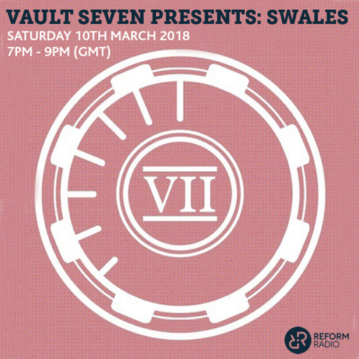Vault Seven presents: Swales 10th March 2018