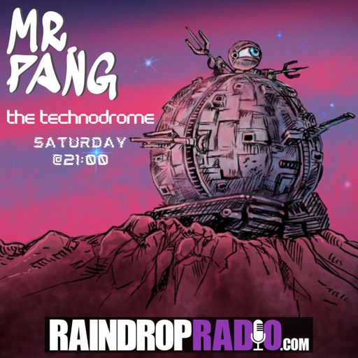 Mr Pang - 2024.06.15 - The Technodrome