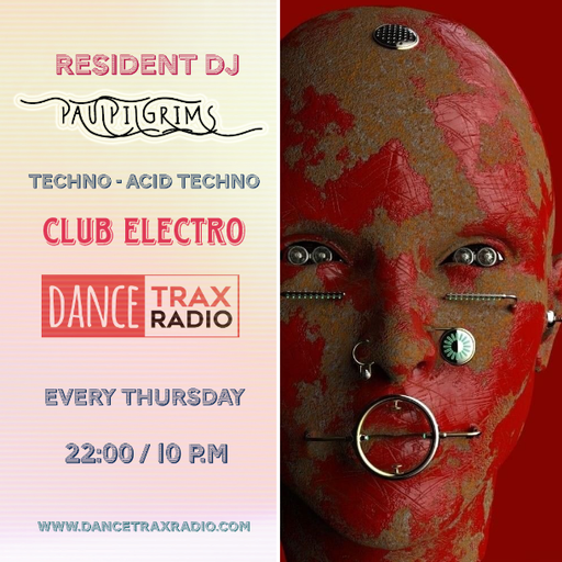 Club Electro Podcast #010/2K24 ~ Paul Pilgrims for Dance Trax Radio (NL)