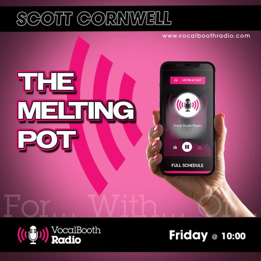 Scott Cornwell, The Melting Pot. May 30