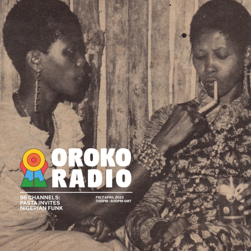 Pasta, Nigerian Funk, G. Rizo - 96 Channels - 7th April 2023