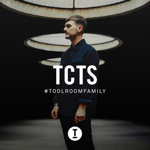 Toolroom Family - TCTS (DJ Mix)