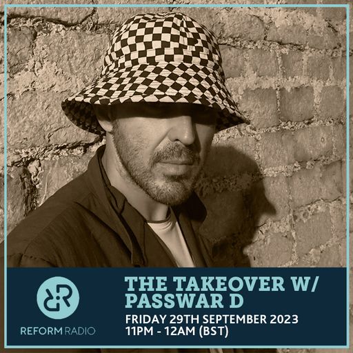 The Takeover w/ Passwar D 29th September 2023