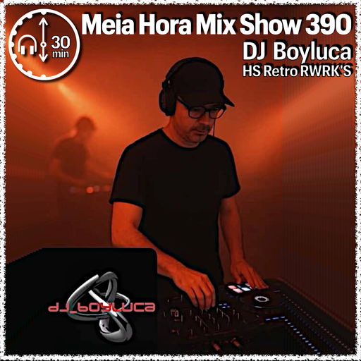 MHMS390 DJ Boyluca - HS Retro RWRK'S
