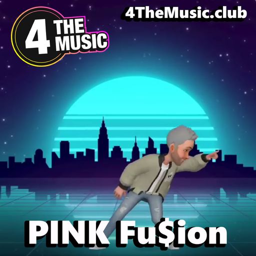 PINK Fu$ion™ - 4 The Music Exclusive - Future House 17