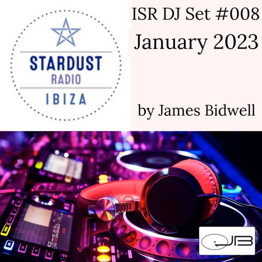 James Bidwell	ISR DJ Set #008 January 2023 /w James Bidwell