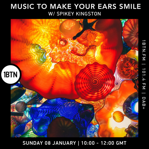 Music To Make Your Ears Smile with Spikey Kingston - 08.01.2023