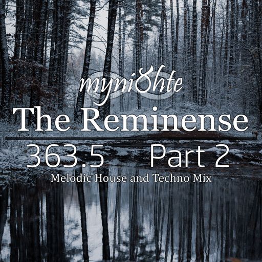The Reminense 363.5 - Part 2