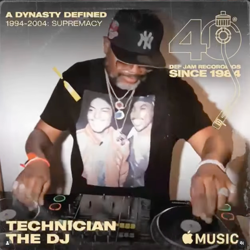 Technician The DJ - Def Jam 40: A Dynasty Defined (1994 - 2004: Supremacy) (2025)