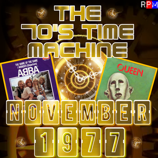 THE 70'S TIME MACHINE : NOVEMBER 1977