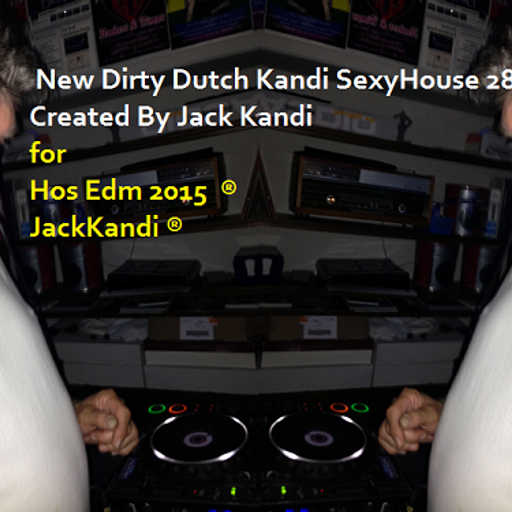 New Dirty Dutch Kandi for House of Swiss Edm 2015 mixed by JackKandi®
