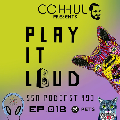 Scientific Sound Asia Radio Podcast 493 is Coh-huls' 'Play It Loud' 18.