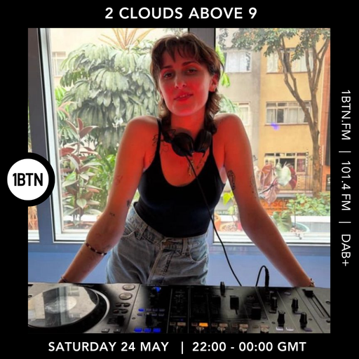 2 Clouds Above 9 - 24.05.25