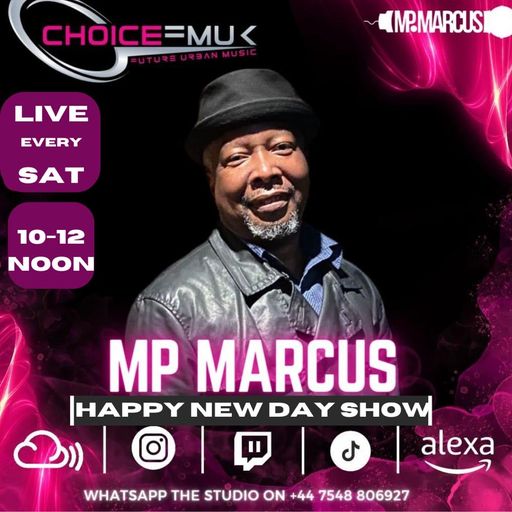 Happy New Day with MP Marcus on Choice FMUK 170224