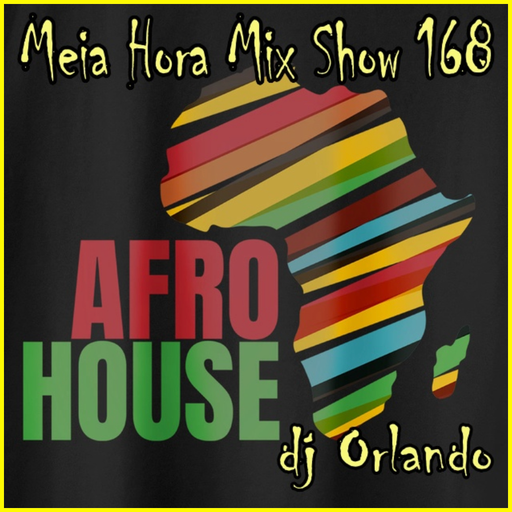 MHMS-168-DJ Orlando-AfroBatuqueHouse