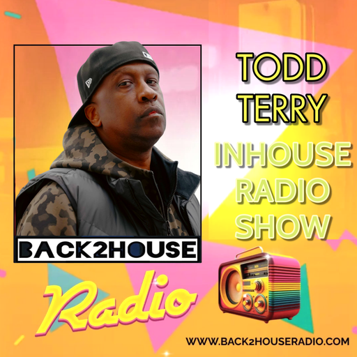 EXCLUSIVE FOR SUBSCRIBERS - TODD TERRY IN THE MIX  - BACK2HOUSE RADIO