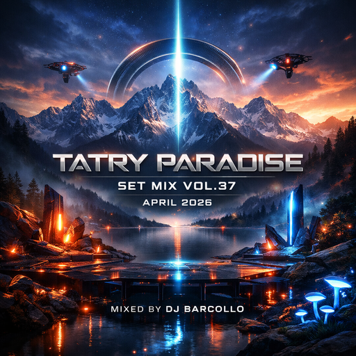 Tatry Paradise Set Mix Vol.37 April 2026