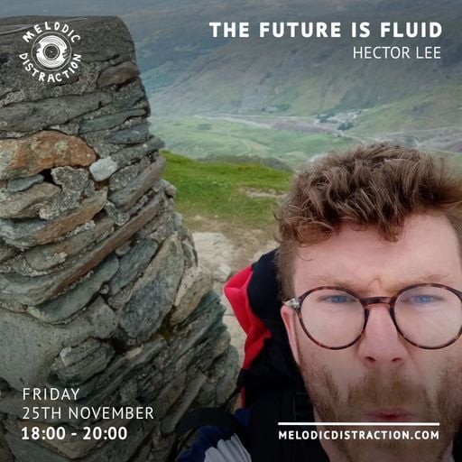 The Future is Fluid with Hector Lee (November '22)