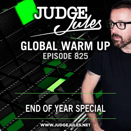 JUDGE JULES PRESENTS THE GLOBAL WARM UP EPISODE 825