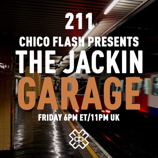 Chico Flash - The Jackin’ Garage (17/02/23)
