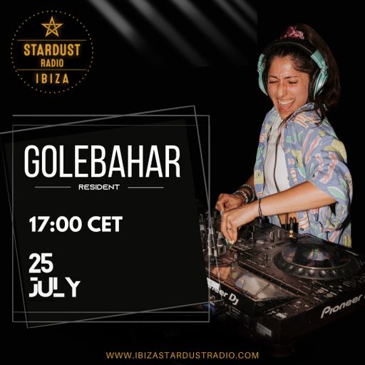 Golebahar	-	Golebahar's Ibiza Stardust Radio GOLE-DEN HOUR Guest Mix