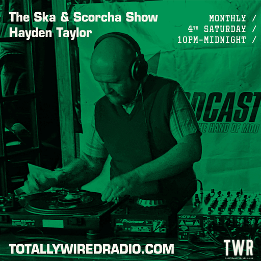 The Ska & Scorcha Show - Hayden Taylor ~ 25.11.23 #new