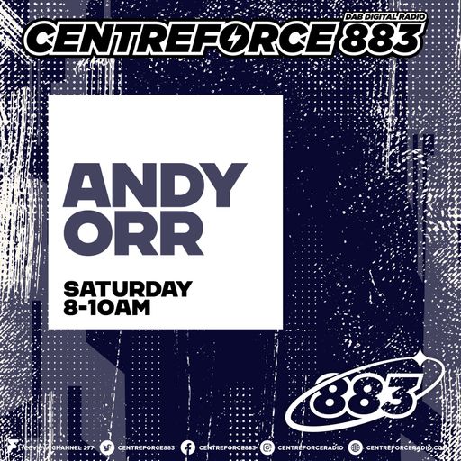 Andy Orr - 883.centreforce DAB+ - 30 - 08 - 2025 .mp3