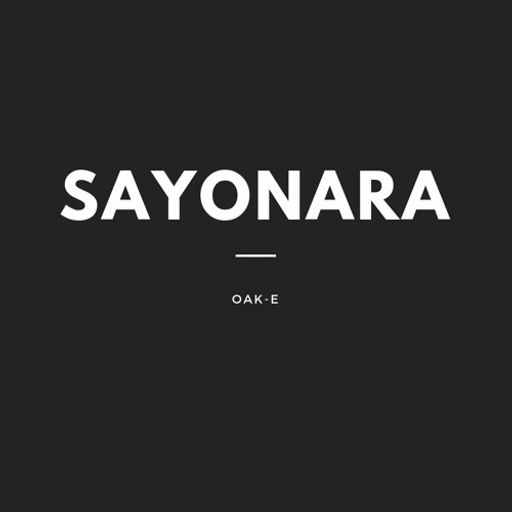 Oak-E - Sayonara