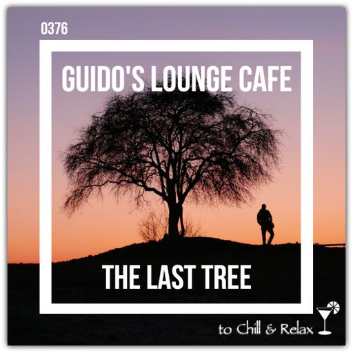 Guido's Lounge Cafe Broadcast 0376 The Last Tree (20190517)