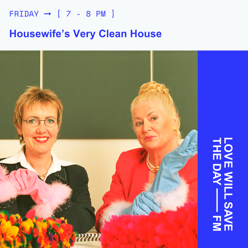 2025-10-31 Housewife's Very Clean House - Housewife | LWSTD-FM