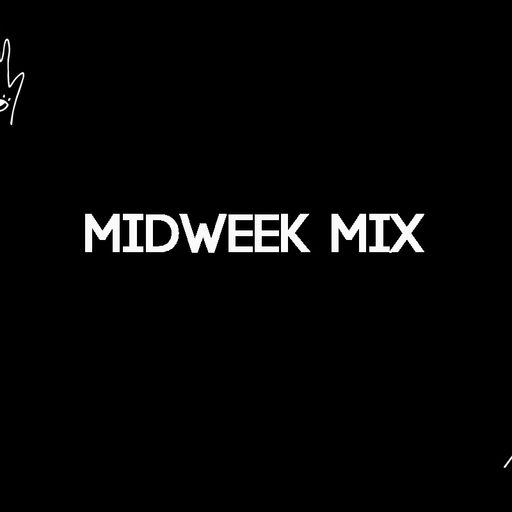 The Midweek Mix