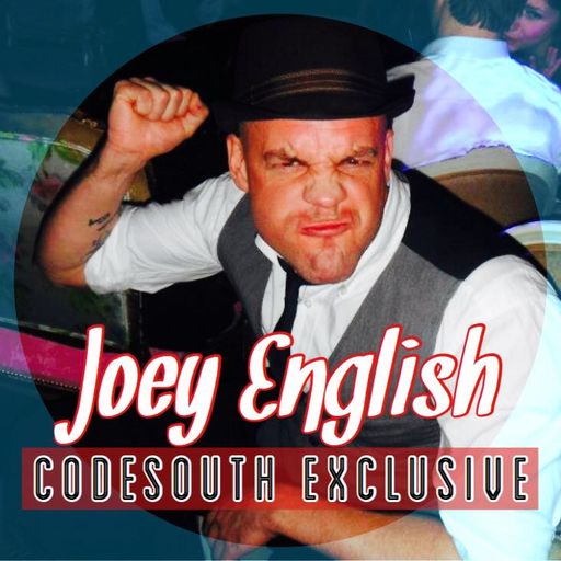 Joey English: Codesouth Exclusive 12/12/17