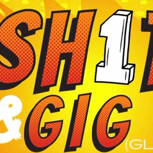 Sh1ts and GIGgles - Kendal Calling Special