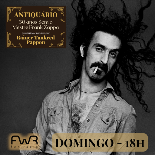 Antiquário 110 - Especial Frank Zappa - 10.12.2023