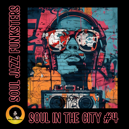 Soul Jazz Funksters - Soul in the City Vol 4