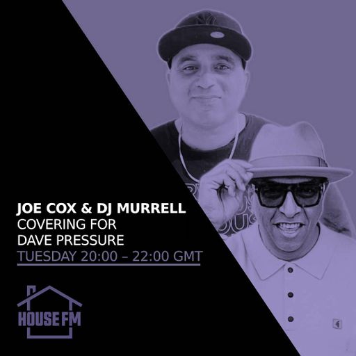 Joe Cox & DJ Murrell - Covering for Dave Pressure 28 MAY 2024
