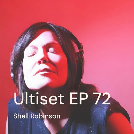 Shell Robinson - Ultiset EP 72 . [11-04-25]