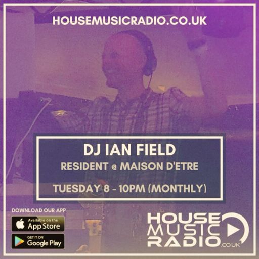 DJ Ian Field_Resident_May '24_HMR LIVE_House, Progressive House, Melodic Techno Mix_Tues 21st May 24