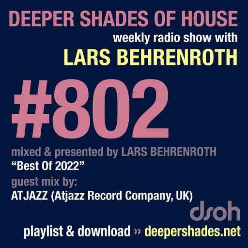 Deeper Shades Of House #802 w/ exclusive guest mix by ATJAZZ